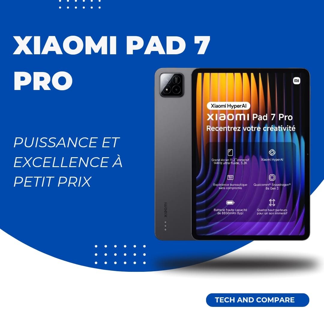 Xiaomi Pad 7 et Pad 7 Pro